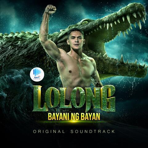 Lolong - Bayani Ng Bayan (Original Soundtrack)
