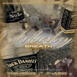 Whiskey Breath