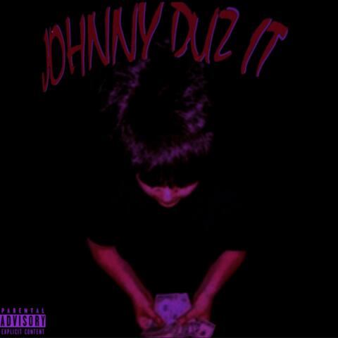 Johnny Duz It (Slowed N Chopped)