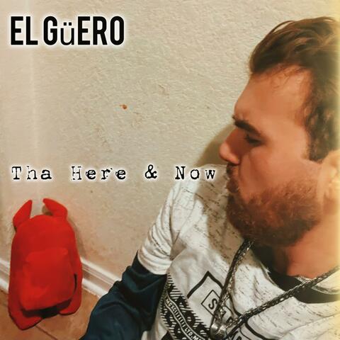 Tha Here & Now