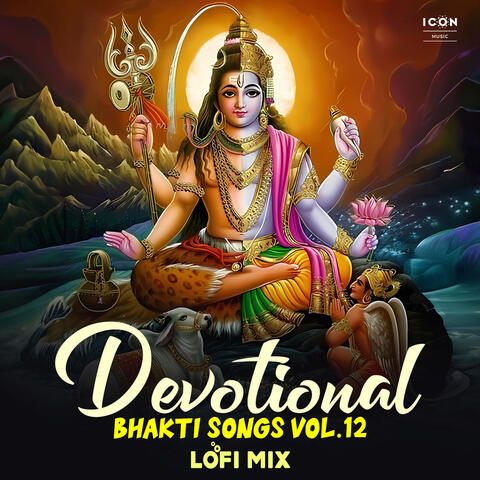 Devotional Bhakti Songs Lofi Mix Vol. 12