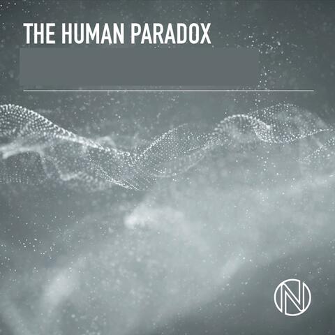 The Human Paradox