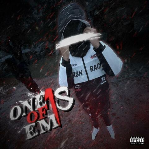 One Of Em 1s
