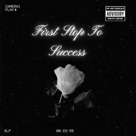 First Stop To Success