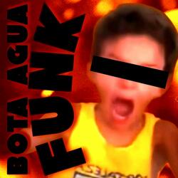 BOTA ÁGUA FUNK