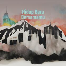 Hidup Baru Bersamamu