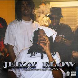 JEEZY FLOW!