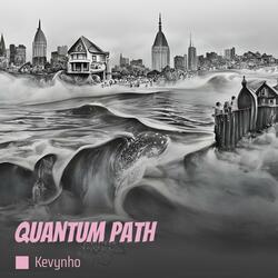 Quantum Path