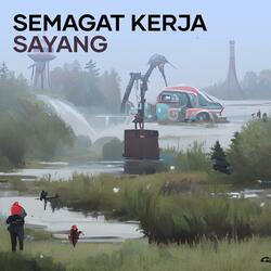 Semagat kerja sayang