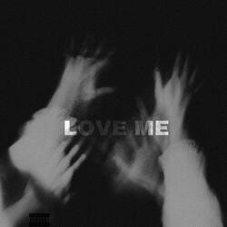 Love Me