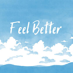 Feel better