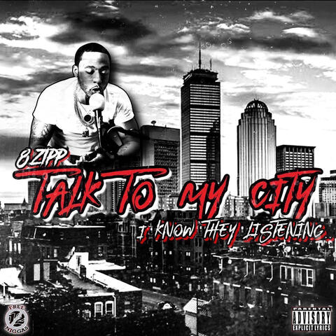 Talk To My City, I Know They Listening