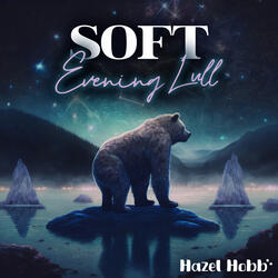 Soft Evening Lull
