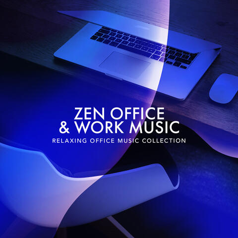Zen Office & Work Music