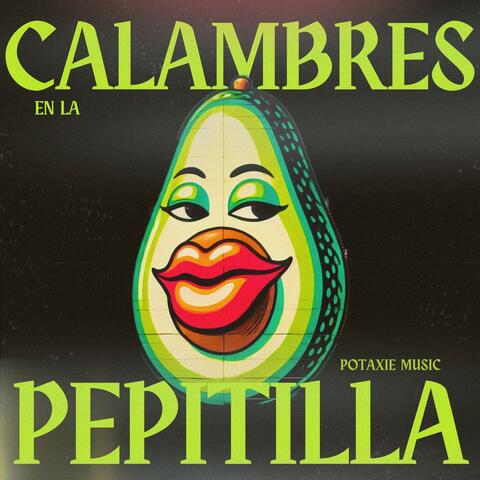 Calambres en la Pepitilla