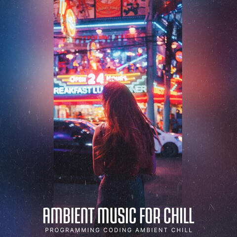 Ambient Music for Chill