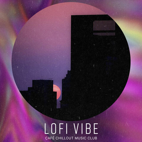 Lofi Vibe