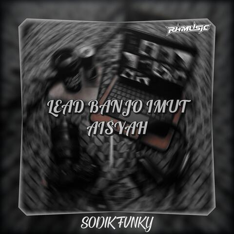 Lead Banjo Imut Aisyah