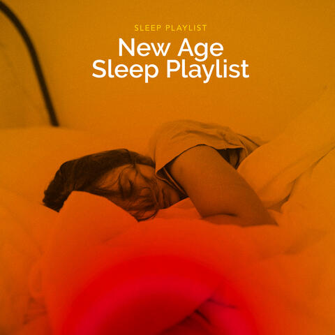 New Age Sleep Playlist