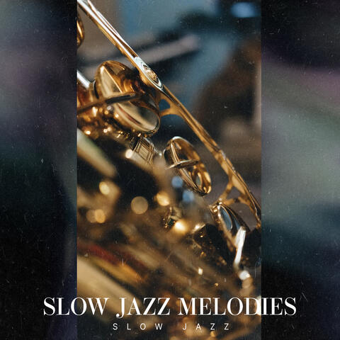 Slow Jazz Melodies