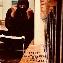 One Bucket At A Time