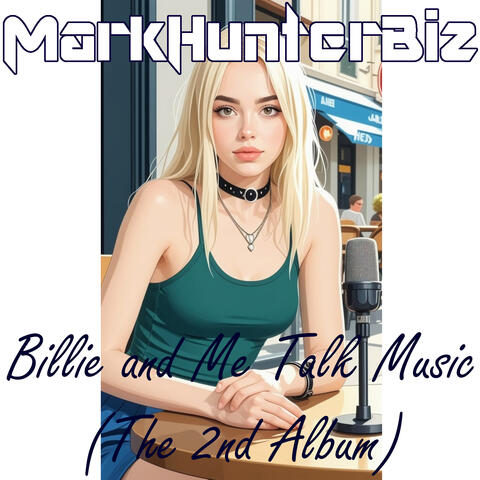 Billie and Me Talk Music (The 2nd Album)