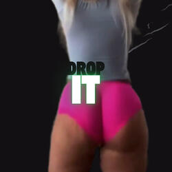 Drop It