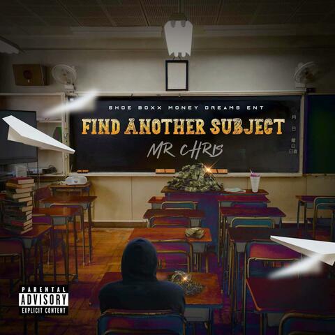 FIND ANOTHER SUBJECT