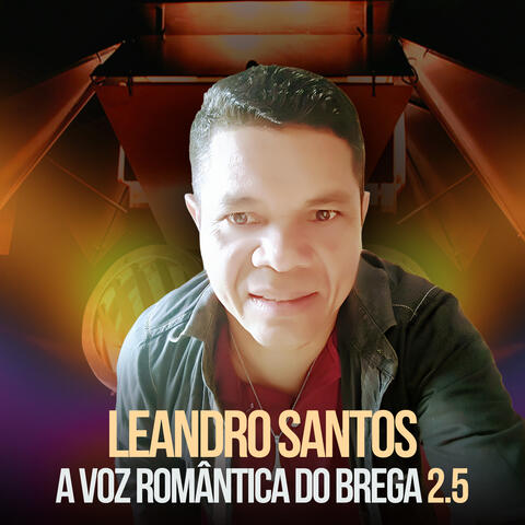 A Voz Romântica Do Brega 2.5