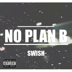 No Plan B