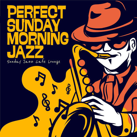Perfect Sunday Morning Jazz