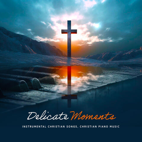 Delicate Moments