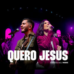 Quero Jesus