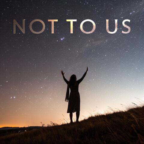 Psalm 115 – “Not to Us”