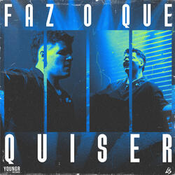 Faz o Que Quiser