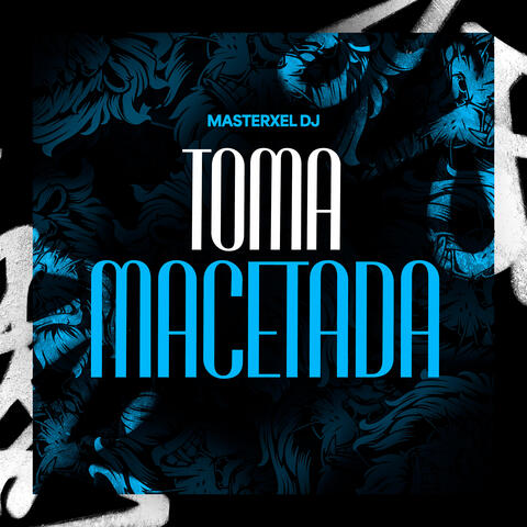 Toma Macetada