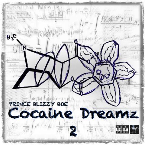 Cocaine Dreamz 2