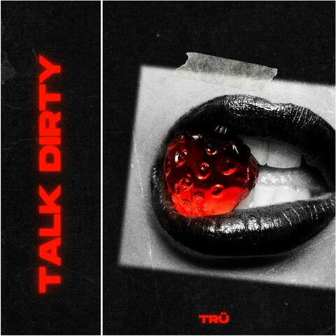 Talk Dirty