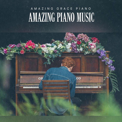 Amazing Piano Music