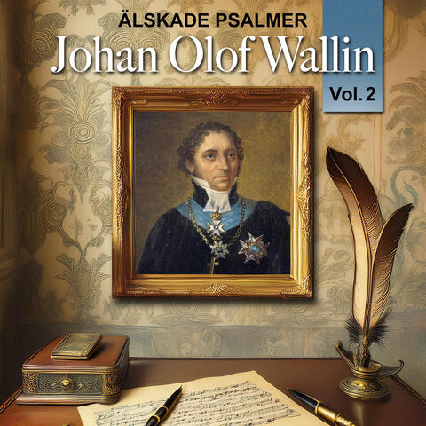 Älskade Psalmer av Johan Olof Wallin, vol.2