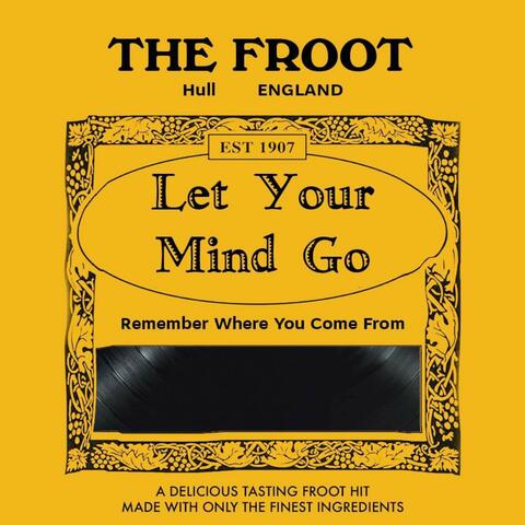Let Your Mind Go