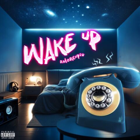 WAKE UP