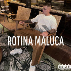 'Rotina Maluca'