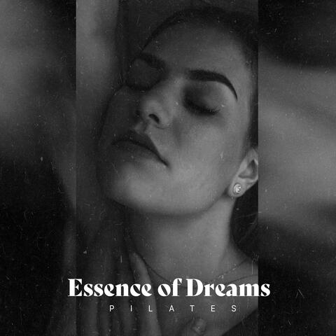 Essence of Dreams