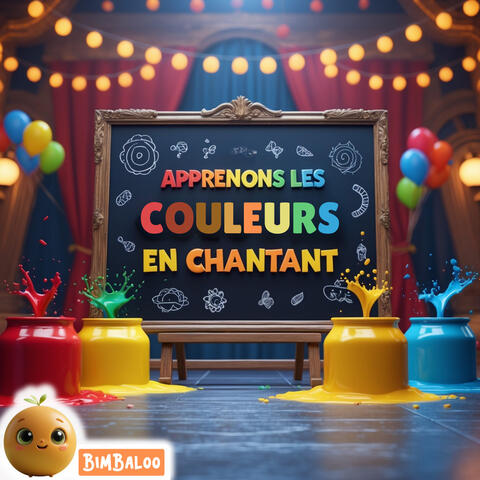 Apprenons les Couleurs en Chantant