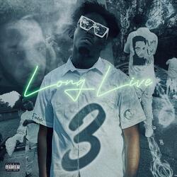 Long Live 3