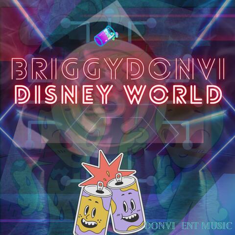 DISNEY WORLD BY BRIGGY DONVI