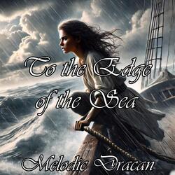 To the Edge of the Sea