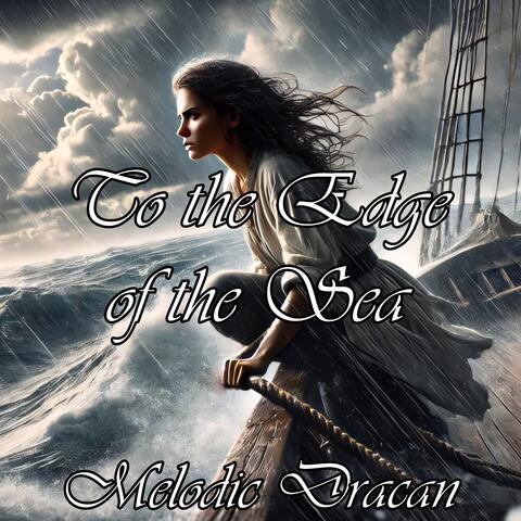 To the Edge of the Sea
