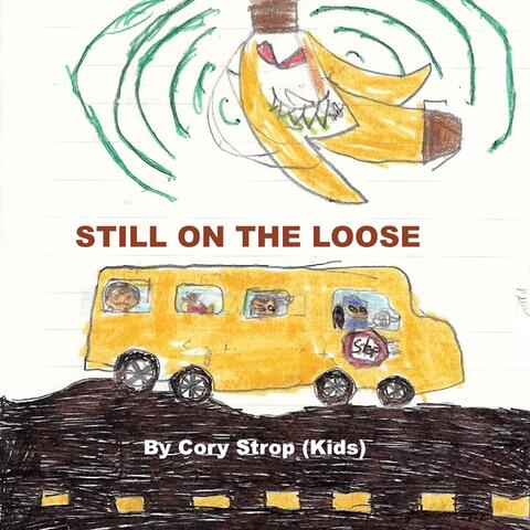 Still On The Loose